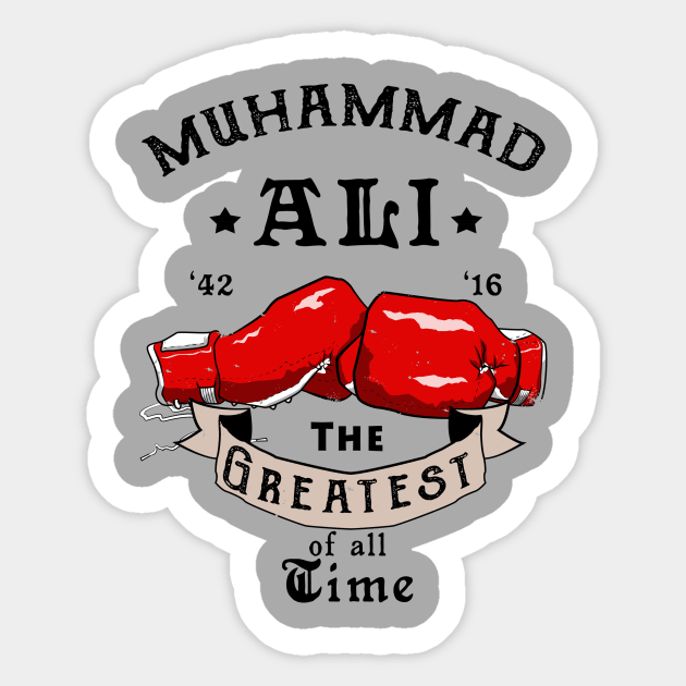 OTE Ali the greatest Sticker by OwnTheElementsClothing